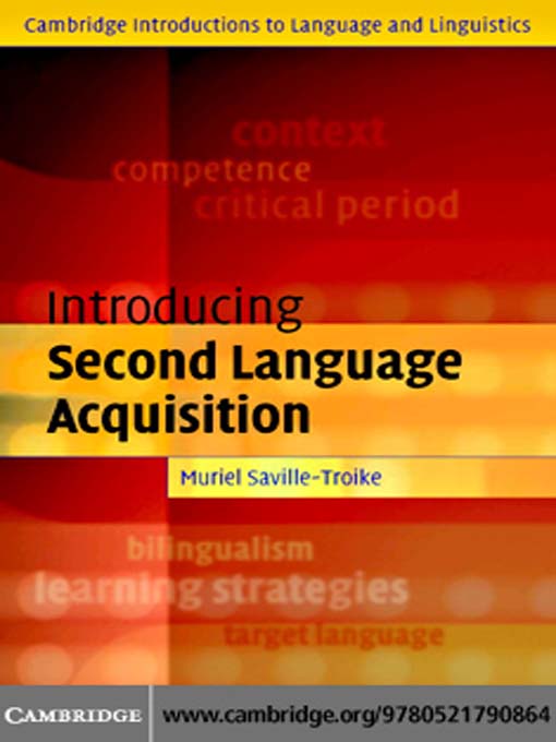 Title details for Introducing Second Language Acquisition by Muriel Saville-Troike - Available